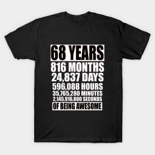 68 Years 816 Months Of Being Awesome T-Shirt